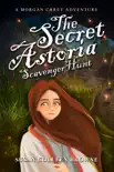 The Secret Astoria Scavenger Hunt synopsis, comments