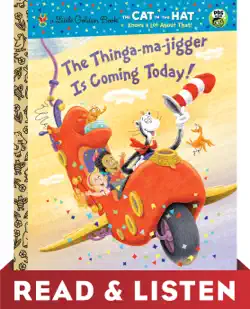 the thinga-ma-jigger is coming today! (dr. seuss/cat in the hat): read & listen edition imagen de la portada del libro