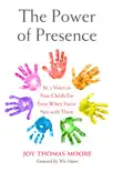 The Power of Presence synopsis, comments