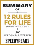 Summary of 12 Rules for Life: An Antidote to Chaos by Jordan B. Peterson book summary, reviews and download