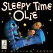 Sleepy Time Olie synopsis, comments
