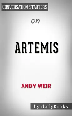 artemis: a novel by andy weir: conversation starters book cover image