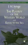 The Playboy of the Western World and Riders to the Sea synopsis, comments
