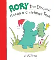 Rory the Dinosaur Needs a Christmas Tree synopsis, comments