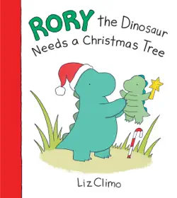 rory the dinosaur needs a christmas tree book cover image