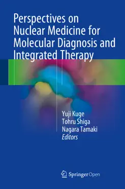 perspectives on nuclear medicine for molecular diagnosis and integrated therapy book cover image