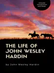 The Life of John Wesley Hardin synopsis, comments