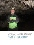 Visual impressions - part 7 - Georgia synopsis, comments