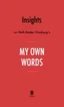 Insights on Ruth Bader Ginsburg's My Own Words by Instaread sinopsis y comentarios
