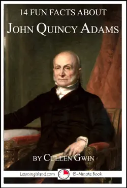 14 fun facts about john quincy adams imagen de la portada del libro
