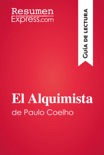 El Alquimista de Paulo Coelho (Guía de lectura) book summary, reviews and downlod