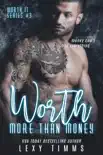 Worth More Than Money book summary, reviews and download