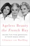Ageless Beauty the French Way synopsis, comments