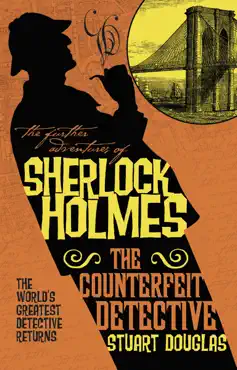 the further adventures of sherlock holmes - the counterfeit detective book cover image
