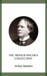 The Arthur Machen Collection synopsis, comments