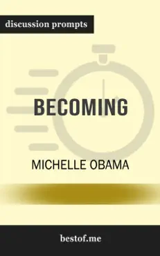 becoming by michelle obama (discussion prompts) book cover image