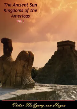 the ancient sun kingdoms of the americas vol. i imagen de la portada del libro