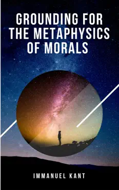grounding for the metaphysics of morals book cover image