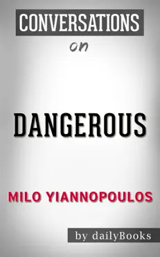 dangerous by milo yiannopoulos: conversation starters book cover image