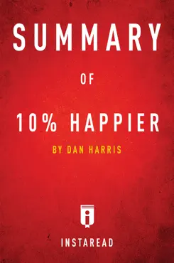 summary of 10% happier by dan harris book cover image