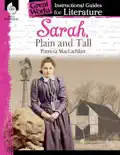 Sarah, Plain and Tall: Instructional Guides for Literature