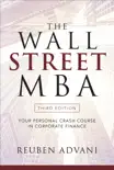 The Wall Street MBA, Third Edition: Your Personal Crash Course in Corporate Finance book summary, reviews and download