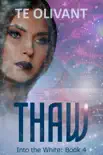 Thaw synopsis, comments