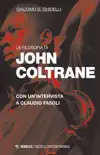 La filosofia di John Coltrane synopsis, comments