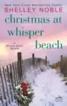Christmas at Whisper Beach synopsis, comments