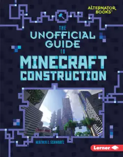 the unofficial guide to minecraft construction book cover image