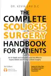The Complete Scoliosis Surgery Handbook for Patients synopsis, comments