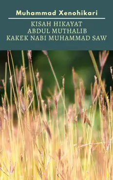 kisah hikayat abdul muthalib kakek nabi muhammad saw imagen de la portada del libro