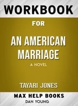 an american marriage: a novel by tayari jones: max help workbooks book cover image