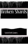 Broken Shards synopsis, comments