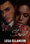 The Triangle Swirl synopsis, comments
