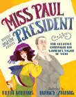 Miss Paul and the President synopsis, comments