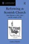 Reforming the Scottish Church synopsis, comments