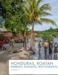 Honduras, roatan reviews