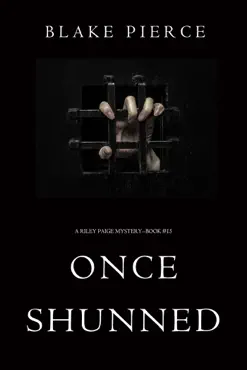once shunned (a riley paige mystery—book 15) book cover image