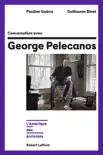 Conversation avec George Pelecanos synopsis, comments