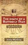 The Death of a Butterfly Man. synopsis, comments