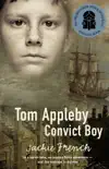 Tom Appleby, Convict Boy synopsis, comments