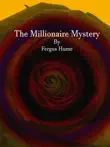 The Millionaire Mystery synopsis, comments