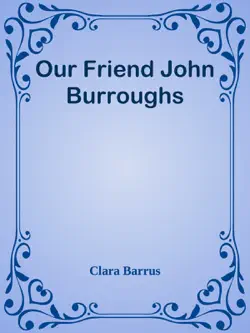 our friend john burroughs book cover image