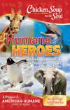 Chicken Soup for the Soul: Humane Heroes Volume III e-book