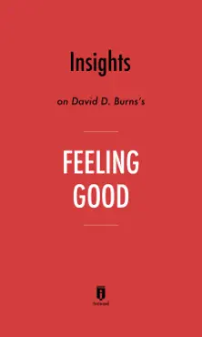 insights on david d. burns’s feeling good by instaread book cover image