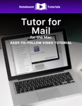 Tutor for Mail for Mac book summary, reviews and downlod