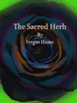 The Sacred Herb synopsis, comments
