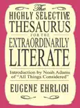 Highly Selective Thesaurus for the Extraordinarily Literate e-book