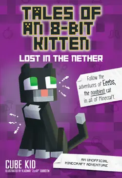 tales of an 8-bit kitten: lost in the nether book cover image